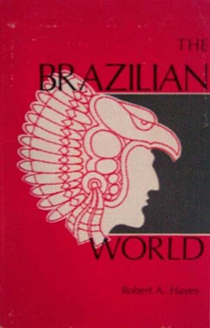 The Brazilian World (The World of Latin America Series)