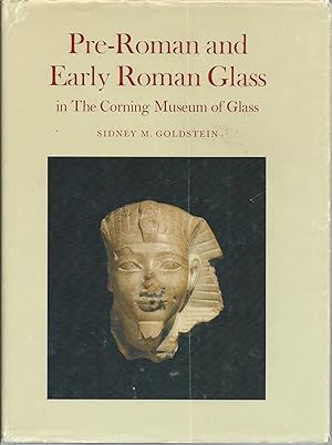 Bild des Verkufers fr Pre-Roman and Early Roman Glass in the Corning Museum of Glass zum Verkauf von Turn-The-Page Books
