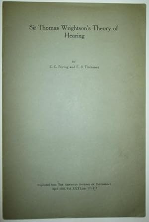 Seller image for Sir Thomas Wrightson's Theory of Hearing. Offprint. Reprinted from the American Journal of Psychology April, 1920 for sale by Mare Booksellers ABAA, IOBA