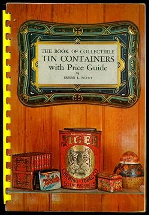 The Book of Collectible Tin Containers with Price Guide