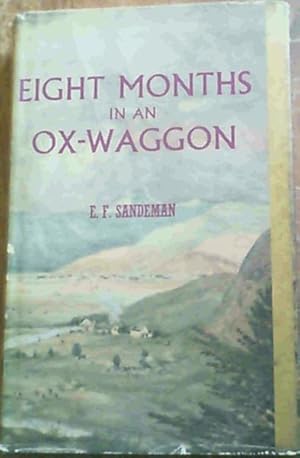 Bild des Verkufers fr Eight Months in an Ox-Wagon : Reminiscences of Boer Life zum Verkauf von Chapter 1