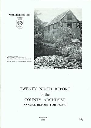 Twenty Ninth Report of the County Archivist: Annual Report for 1972-73