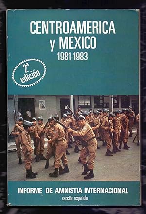 Imagen del vendedor de CENTROAMERICA Y MEXICO, 1981-1983 - INFORME DE AMNISTIA INTERNACIONAL a la venta por Libreria 7 Soles