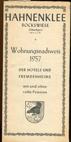 Hahneklee Bockwiese. Wohnungsnachweis 1957 Der Hotels und Fremdenheime mit und ohne Vollpension.