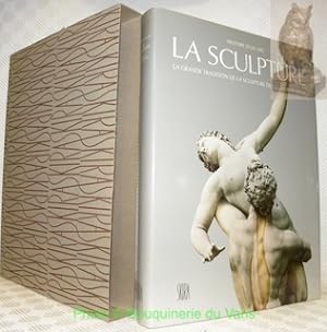 Seller image for Histoire d'un art. La sculpture. La grande tradition de la sculpture du XVe au XVIIIe sicle. for sale by Bouquinerie du Varis