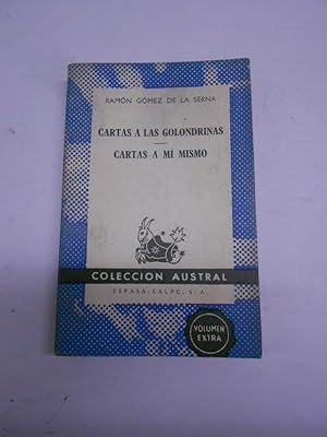 Imagen del vendedor de CARTAS A LAS GOLONDRINAS. CARTAS A MI MISMO. a la venta por Librera J. Cintas