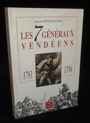 Bild des Verkufers fr LES GENERAUX VENDEENS, Cathelineau - La Rochejaquelein - Charette - Bonchamps - Stofflet - d'Elbe - Lescure. zum Verkauf von Librairie Franck LAUNAI