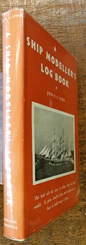 Bild des Verkufers fr A Ship Modeller's Logbook zum Verkauf von Tombland Bookshop
