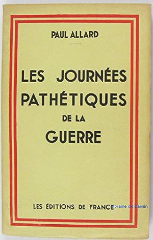 Bild des Verkufers fr Les journes pathtiques de la guerre zum Verkauf von JLG_livres anciens et modernes