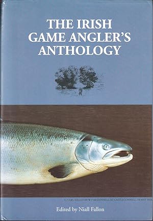 Seller image for THE IRISH GAME ANGLER'S ANTHOLOGY. Edited by Niall Fallon. for sale by Coch-y-Bonddu Books Ltd