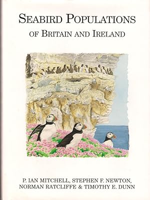 Image du vendeur pour SEABIRD POPULATIONS OF BRITAIN AND IRELAND: RESULTS OF THE SEABIRD 2000 CENSUS (1998-2002). By P. Ian Mitchell, Stephen F. Newton, Norman Ratcliffe & Timothy E. Dunn. Database development and analysis by Andrew Cottam. mis en vente par Coch-y-Bonddu Books Ltd