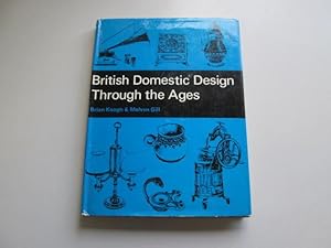 Seller image for British Domestic Design Through the Ages for sale by Goldstone Rare Books