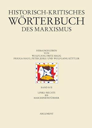 Seller image for Historisch-kritisches Wrterbuch des Marxismus / links/rechts bis Maschinenstrmer for sale by AHA-BUCH GmbH