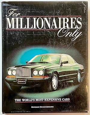 Imagen del vendedor de For Millionaires Only: The World's Most Expensive Cars a la venta por Heritage Books