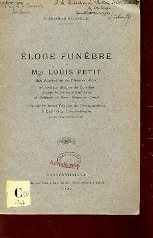 Bild des Verkufers fr ELOGE FUNEBRE DE Mgr LOUIS PETIT des augustins de l'Assomption - prononc dans l'eglise de l'Assomtion le 19 novembre 1927. zum Verkauf von Le-Livre