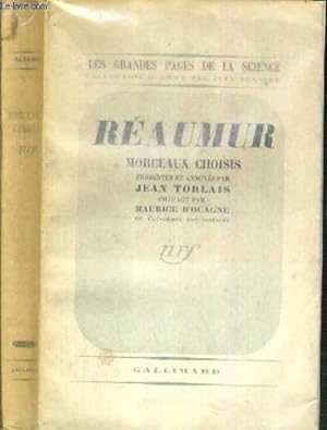 Imagen del vendedor de REAUMUR - MORCEAUX CHOISIS / COLLECTION LES GRANDES PAGES DE LA SCIENCE a la venta por Le-Livre