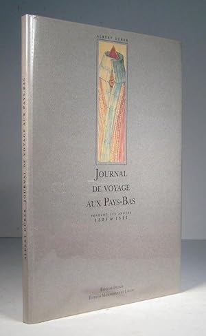 Journal de voyage aux Pays-Bas pendant les années 1520 et 1521