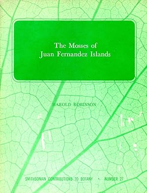 Bild des Verkufers fr Mosses of Juan Fernandez Islands Smithsonian Contribution to Botany Number 27 zum Verkauf von Book Booth