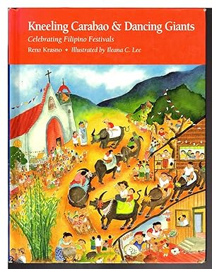 Bild des Verkufers fr KNEELING CARABAO AND DANCING GIANTS: Celebrating Filipino Festivals. zum Verkauf von Bookfever, IOBA  (Volk & Iiams)