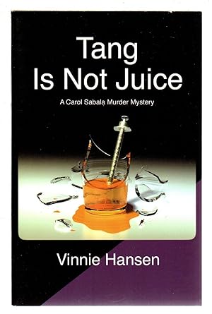 Seller image for TANG IS NOT JUICE. for sale by Bookfever, IOBA  (Volk & Iiams)