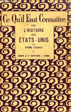 Seller image for CE QU'IL FAUT CONNAITRE DE L'HISTOIRE ETATS-UNIS for sale by Le-Livre