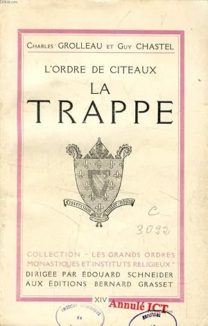 Seller image for L'ORDRE DE CITEAUX, LA TRAPPE for sale by Le-Livre