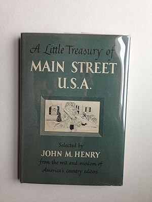 A Little Treasury of Main Street U.S.A. From the Wit and Wisdom of America's Country Editors