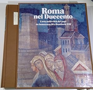 Roma nel Duecento - L'arte nella citta dei papi da Innocenzo III a Bonifacio VIII