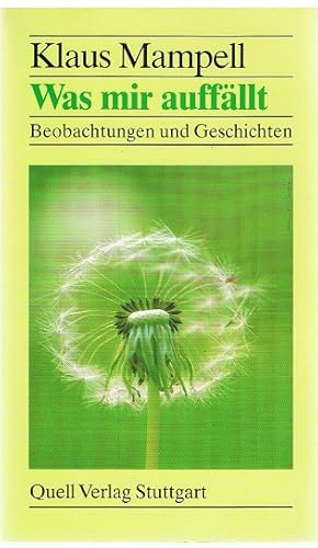 Imagen del vendedor de Was mir auff�llt - Beobachtungen und Geschichten - a la venta por Allg�uer Online Antiquariat