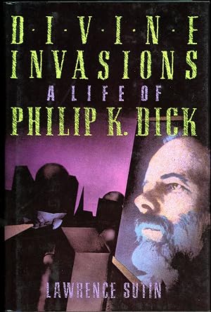 Immagine del venditore per DIVINE INVASIONS: A LIFE OF PHILIP K. DICK venduto da John W. Knott, Jr, Bookseller, ABAA/ILAB