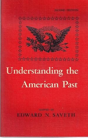 Image du vendeur pour UNDERSTANDING THE AMERICAN PAST. Second Edition mis en vente par Columbia Books, ABAA/ILAB, MWABA