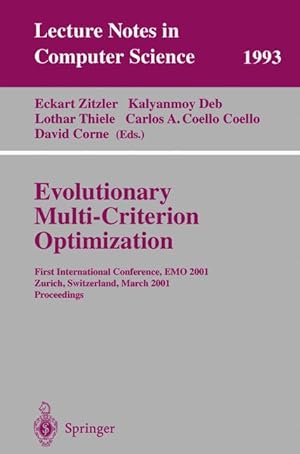 Evolutionary Multi-Criterion Optimization: First International Conference, EMO 2001, Zurich, Swit...