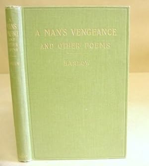 A Man's Vengeance And Other Poems