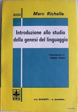 INTRODUZIONE ALLO STUDIO DELLA GENESI DEL LINGUAGGIO