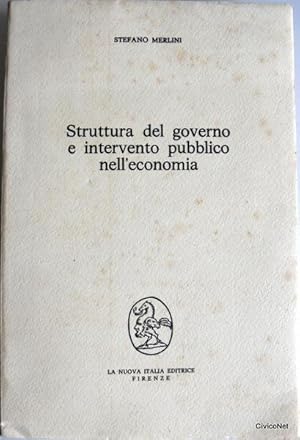 STRUTTURA DEL GOVERNO E INTERVENTO PUBBLICO NELL'ECONOMIA