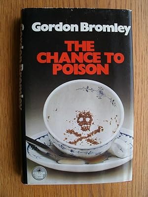 Seller image for The Chance to Poison for sale by Scene of the Crime, ABAC, IOBA