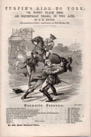 TURPIN'S RIDE TO YORK ; OR BONNY BLACK BESS An Equestrian Drama in Two Acts