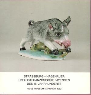 Strassburg-Hagenauer und ostfranzösische Fayencen des 18. Jahrhunderts