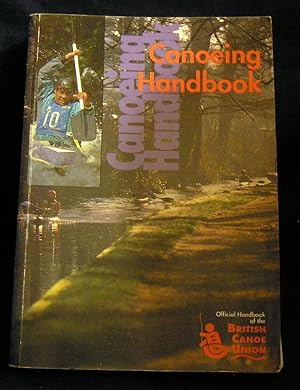 Immagine del venditore per Canoeing Handbook venduto da powellbooks Somerset UK.