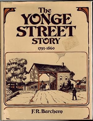 The Yonge Street Story 1793-1860