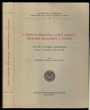 Seller image for I testi di medicina latini antichi - Problemi filologici e storici. Atti del I Convegno internazionale, Macerata 1984 for sale by ArturusRex