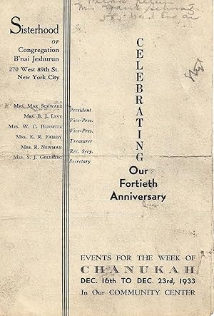 Image du vendeur pour SISTERHOOD OF CONGREGATION B'NAI JESHURUN. CELEBRATING OUR FORTIETH ANNIVERSARY. EVENTS FOR THE WEEK OF CHANUKAK. DEC. 16TH TO DEC. 23RD, 1933 IN OUR COMMUNITY CENTER mis en vente par Dan Wyman Books, LLC