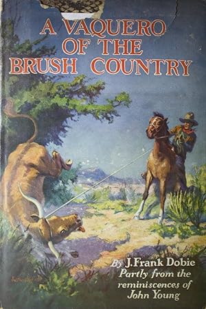 A Vaquero of the Brush Country