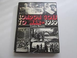 Seller image for London Goes to War - 1939 for sale by Goldstone Rare Books