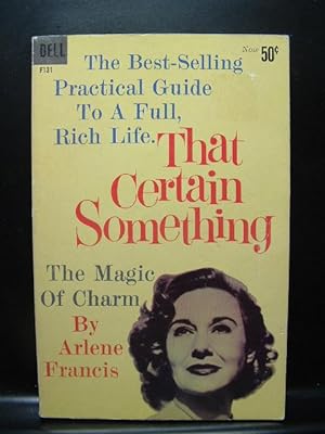 THAT CERTAIN SOMETHING: The Magic of Charm