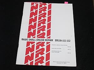 Bild des Verkufers fr Basic Small Engine Repair ER110, ER111, ER112 zum Verkauf von Stillwaters Environmental Ctr of the Great Peninsula Conservancy