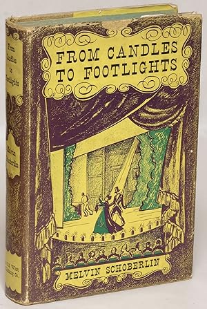 Image du vendeur pour From Candles to Footlights: A Biography of the Pike's Peak Theatre 1859-1876 mis en vente par Eureka Books