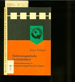 Bild des Verkufers fr Elektromagnetische Vertrglichkeit: Strbeeinflussungen in Automatisierungsgerten und  anlagen. Reihe Automatisierungstechnik, 212. zum Verkauf von Antiquariat Bookfarm