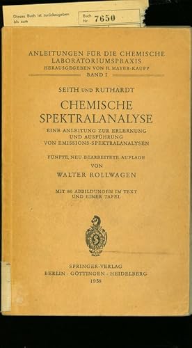 Imagen del vendedor de Seth und Ruthard Chemische Spektralanalyse: e. Anleitg. zur Erlernung u. Ausfhrung von Emissions-Spektralanalysen. Anleitungen fr die Chemische Laboratoriums Praxis, Band 1. a la venta por Antiquariat Bookfarm