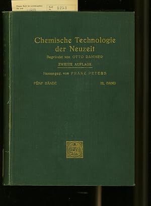 Bild des Verkufers fr CHEMISCHE TECHNOLOGIE DER NEUZEIT. BAND 3. zum Verkauf von Antiquariat Bookfarm